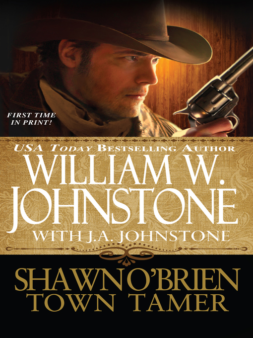 Title details for Shawn O'Brien, Town Tamer by William W. Johnstone - Available
